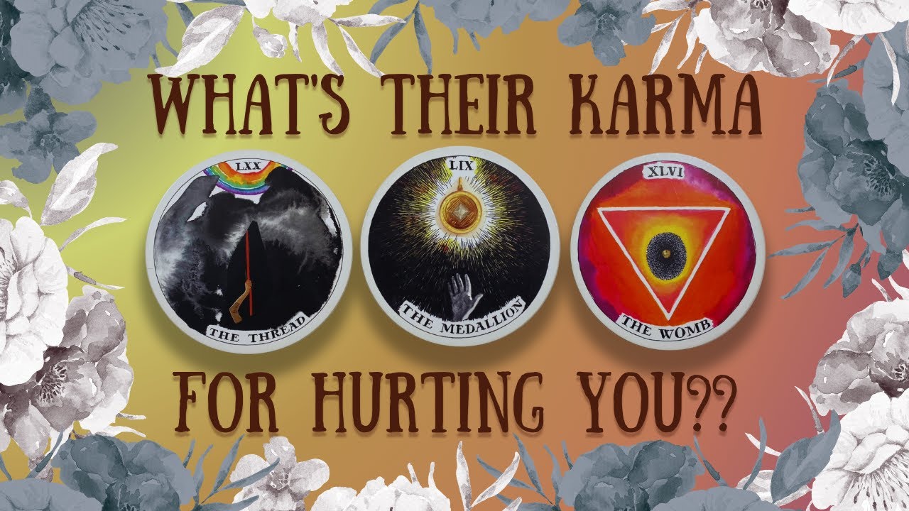What is Their Karma for Hurting You?? 💔