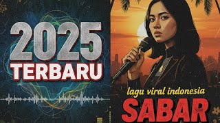SABAR - LAGU TERBARU 2025 | DUH SAYANG NGAPUNTENE SAKESTU