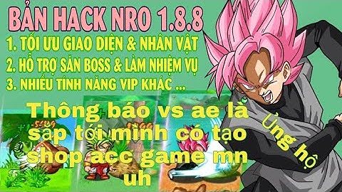 Ngọc Rồng Online - Hướng dẫn mọi người tải bản hack nro 1.8.8