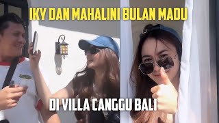 IKY DAN MAHALINI BULAN MADU DI VILLA CANGGU BALI