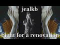 jealkb「Fight for a renovation」Official MV