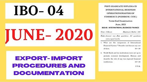 IBO-04 ||Export Import Procedures &Documentation || QUESTION PAPER|| JUNE-2020|M.COM||FIRST YEAR||