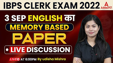 IBPS Clerk English 3 Sep All Shifts Analysis 2022 | Memory Based Paper | Udisha Mishra | Adda247
