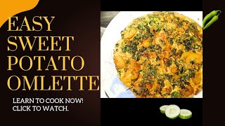 Crispy Sweet Potato Omelette Recipe | Easy Breakfast