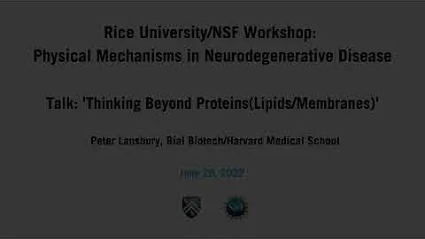 2022 Neurodegenerative Disease Wkshp: Peter Lansbury, Bial Biotech/Harvard Medical School