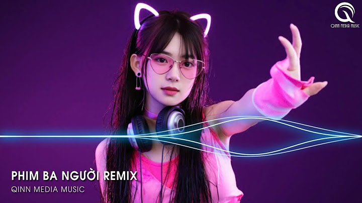 Phim Ba Người Remix - Trời Ơi Trời Hỡi Đau Là Như Muối Xát Lên Da Remix TikTok - Nhạc TikTok 2025