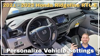 2021 - 2023 Honda Ridgeline RTL-E Personalized Vehicle Settings