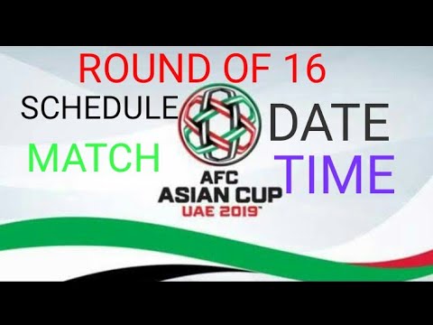 Round Of 16 Afc Asian Cup 2019 Match Schedule China Iran Iraq Uae Australia Jordan Matches 