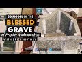 3D model of the Blessed Grave of Prophet Muhammad ﷺ with brief history