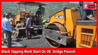 Black Topping Work Starts On SK Bridge Poonch