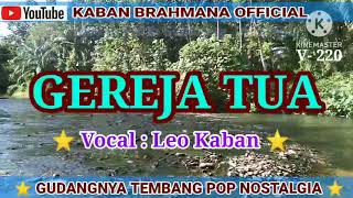 Download Lagu GM Tembang Nostalgia / GEREJA TUA / Vocal Leo Kaban. Cover Ria Amelia MP3 Download Lagu GM Tembang Nostalgia / GEREJA TUA / Vocal Leo Kaban. Cover Ria Amelia MP3