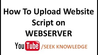 How to upload a Webiste Script on a Web Server using FTP