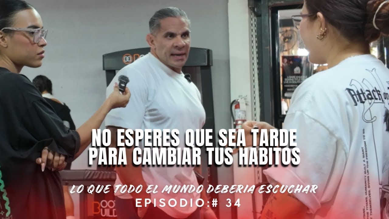 ELIGE CAMBIAR TU VIDA HOY, NO ESPERES A QUE SEA TARDE | semana 18 entrenando para culturismo | Ep:34