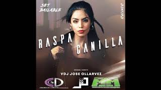 Video thumbnail of "Set Bailable Raspacanilla #1 2020 VDj Jose Ollarvez"