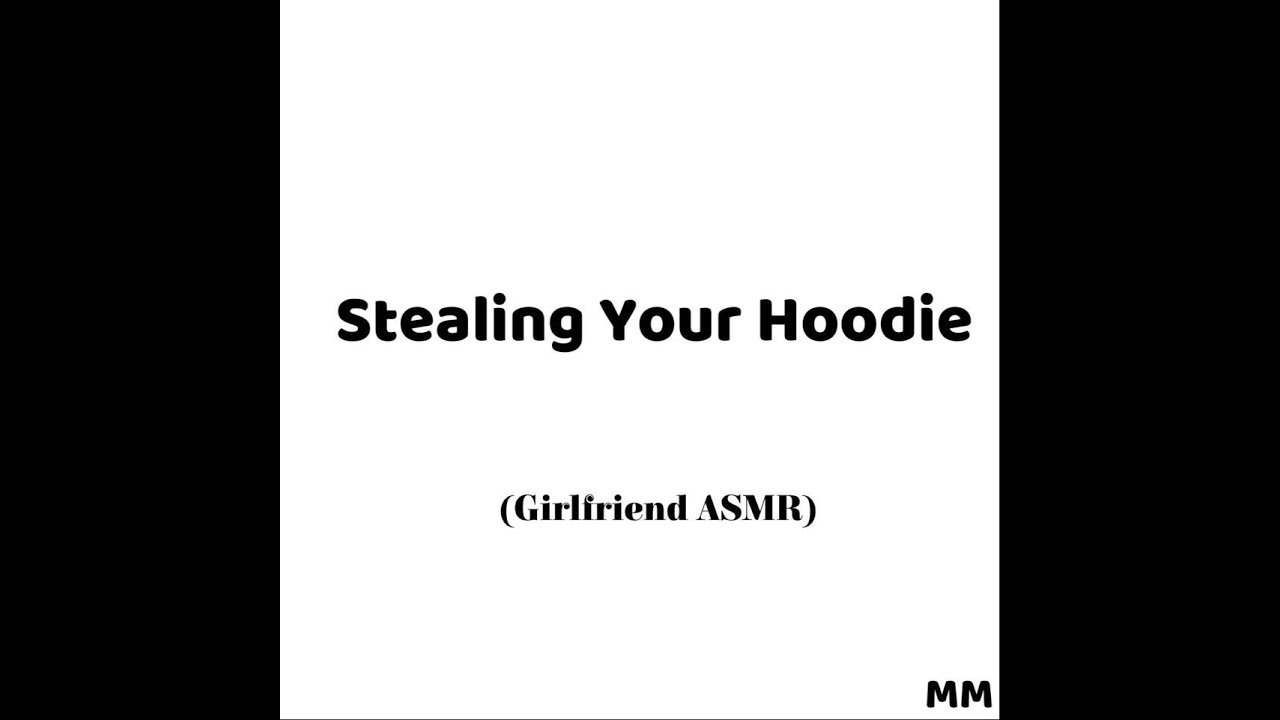 Stealing Your Hoodie (Girlfriend ASMR)