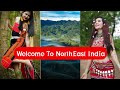 Which northeast indian state would you love to visit  the beauty of northeast india