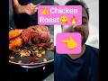 Whole chicken Roast😋🔥. #food #reaction #shorts