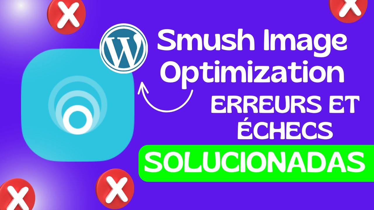 Dépannage de TOUTES les erreurs du plugin Smush dans WordPress - YouTube