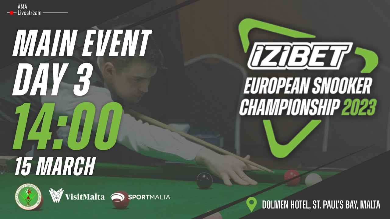 MAIN EVENT, DAY 3 1400, 15 March 2023 European Snooker Championships 2023