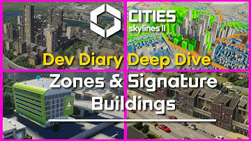 Cities: Skylines 2 - "Zones & Signature Buildings" - Dev Diary Deep Dive #4