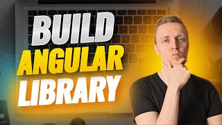 Building Angular Library: A Comprehensive Tutorial for Creating Reusable Components