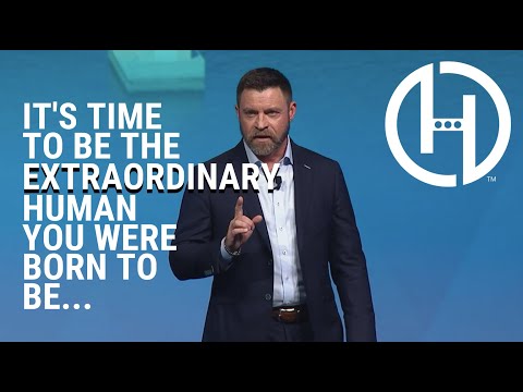 It's Time to Be the Extraordinary Human You Were Born to Be