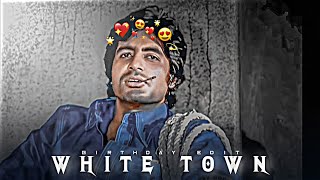 WHITE TOWN - AMITABH BACCHAN EDIT | AMITABH BACCHAN STATUS | WHITE TOWN SONG EDIT Resimi