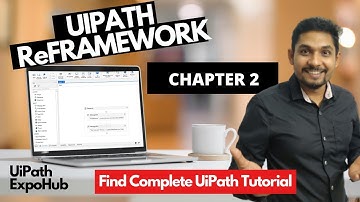 UiPath Tutorial | Uipath RE Framework Tutorial (2020 - Chapter 2 Minor and Minute Details Explained)