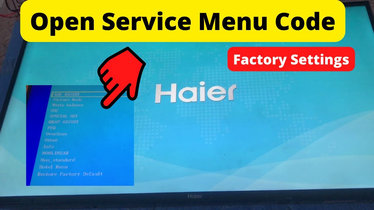 Factory на телевизоре haier. Меню телевизора Haier. Опен Хайер. Сервесний Коди лед телевизора. Сервисное меню на ТВ Хайер le24.