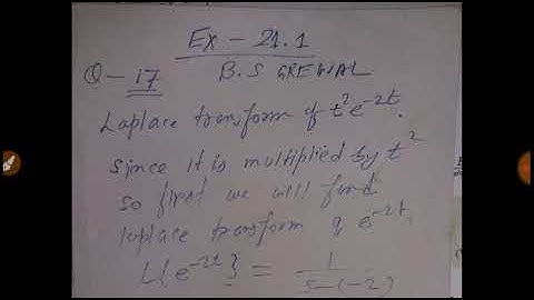 BS GREWAL EXERCISE 21.1 QUESTION NO 17.LAPLACE TRANSFORM