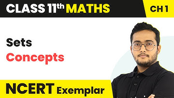 Sets - Concepts | Class 11 Maths NCERT Exemplar Chapter 1 (2023-24)
