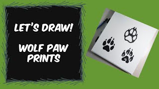 LET’S DRAW! Wolf paw prints LET’S DRAW! Wolf paw prints