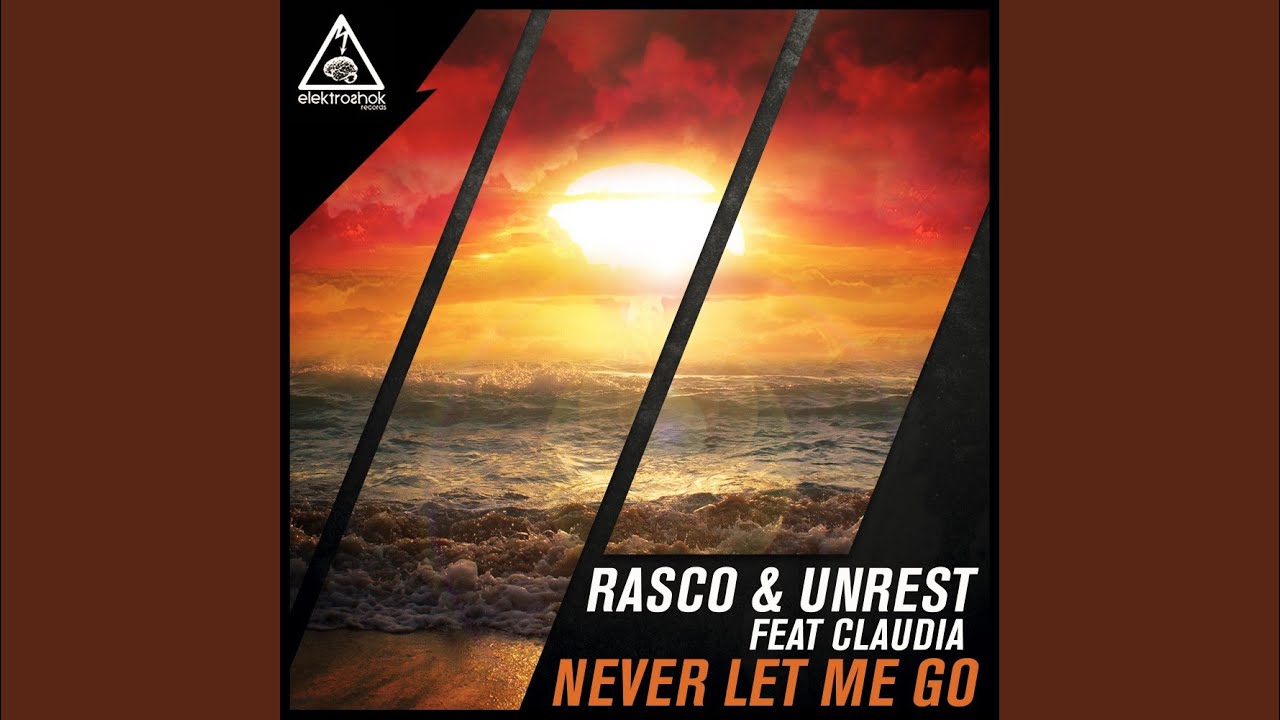 Watch Never Let Me Go (Original Mix) on YouTube Watch Never Let Me Go (Original Mix) on YouTube