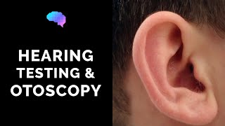 Otoscopy and Hearing Assessment | Ear Examination | Rinne’s & Weber's test | OSCE Guide