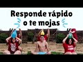 RESPONDE RÁPIDO O TE MOJAS💦💧