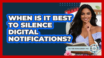 When Is It Best To Silence Digital Notifications?