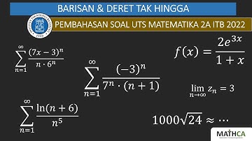 Pembahasan UTS Matematika 2A ITB 2022 - Barisan dan Deret Tak Hingga | Kalkulus 2