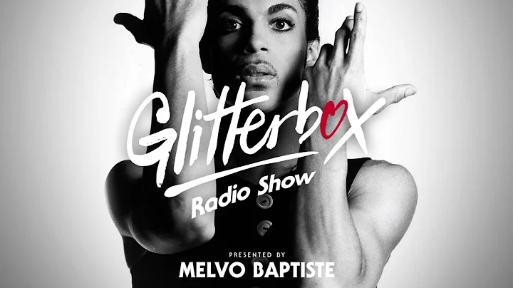 Glitterbox Radio Show 212: The House Of Prince w/ ...