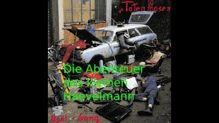 Die Toten Hosen - Die Abenteuer des kleinen Haevelmann (Opel Gang 1983)