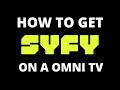 How To Get SyFy App on a Omni TV