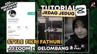 Tutorial Edit Jedag Jedug Capcut Style Fikri Fathur | JJ Gelombang Blur x Zoom