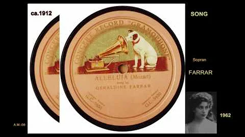 FARRAR-sopr. ALLELUJA  W.A.Mozart . G.R.C. ca.1912...