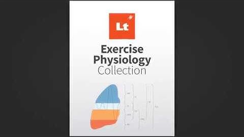 Lt - Online Learning Platform | Exercise Physiology Collection