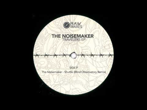 The Noisemaker — The Noisemaker - Shuttle (Blind Observatory Remix) [RWXS004.3]
