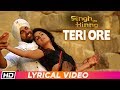 Teri Ore| Lyrical Video| Singh Is Kinng| Akshay Kumar| Katrina K| Pritam| Rahat Fateh|Shreya Ghoshal