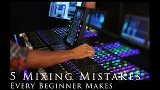 5 Mixing Mistakes Every Beginner Makes - In The Box (with Rohan Solomon)