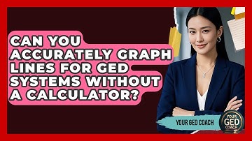 Can You Accurately Graph Lines For GED Systems Without A Calculator? - Your GED Coach