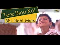 Tere bina koi bhi nahi  updhan upvan 2019 l harshit shah l highlights