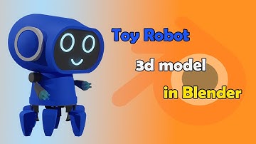 Easy Toy Robot 3D Modeling in Blender