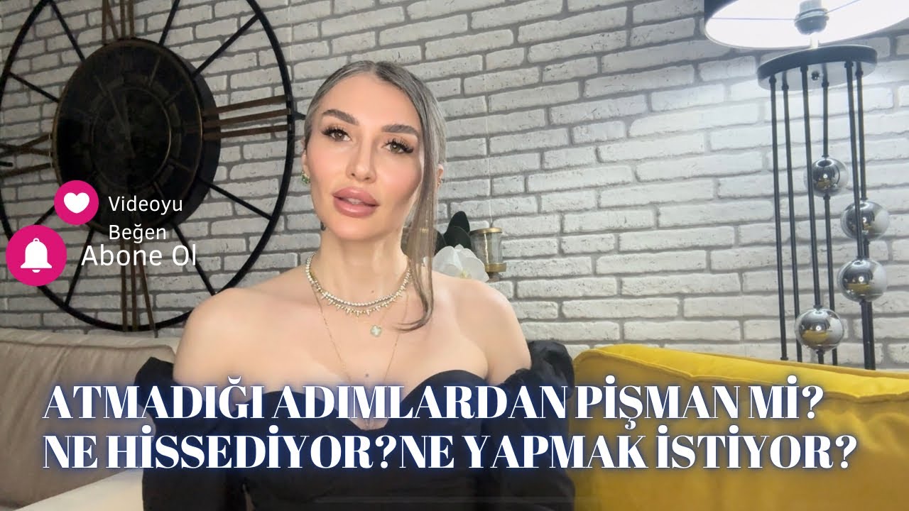 ATMADIĞI ADIMLARDAN PİŞMAN Mİ?NE HİSSEDİYOR?NE YAPMAK İSTİYOR?#aboneol #beğen